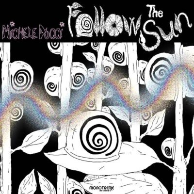 Michele Ducci shares ‘Follow The Sun’